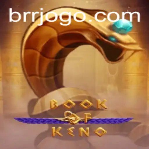 BookOfKeno: Descubra as Emoções do Popular Jogo no BRR.BET