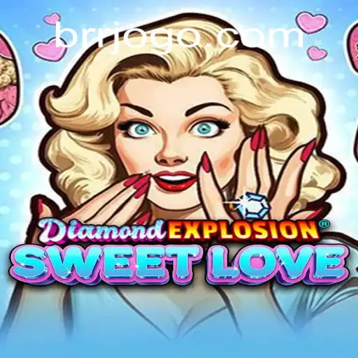 Explorando as Emoções de DiamondExplosionSweetLove com BRR.BET